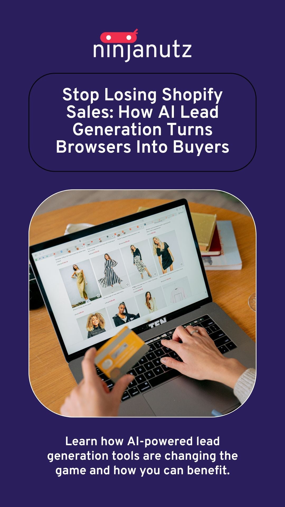 Stop-Losing-Shopify-Sales-How-AI-Lead-Generation-Turns-Browsers-Into-Buyers NinjaNutz Digital ®