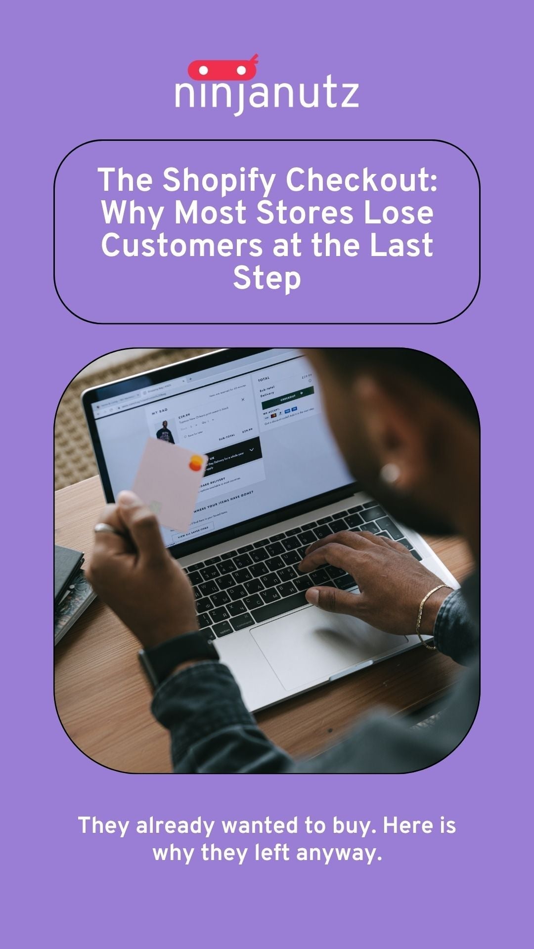 The Shopify Checkout: Why Most Stores Lose Customers at the Last Step NinjaNutz Digital ®