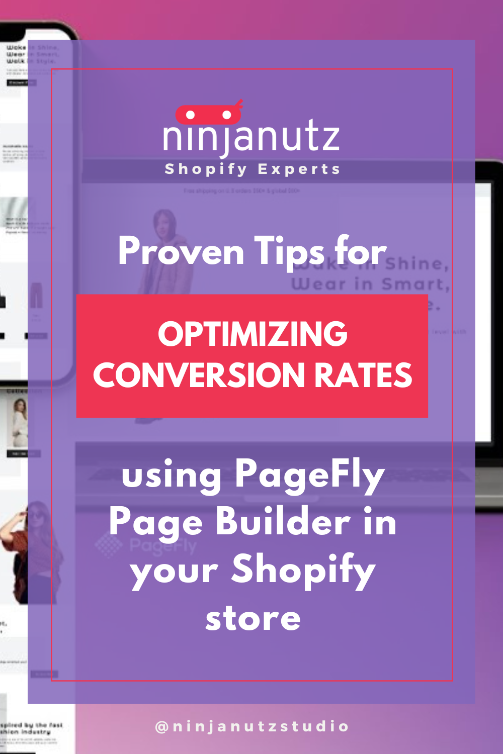 Proven Tips for Optimizing Conversion Rates using PageFly Page Builder in your Shopify store NinjaNutz®
