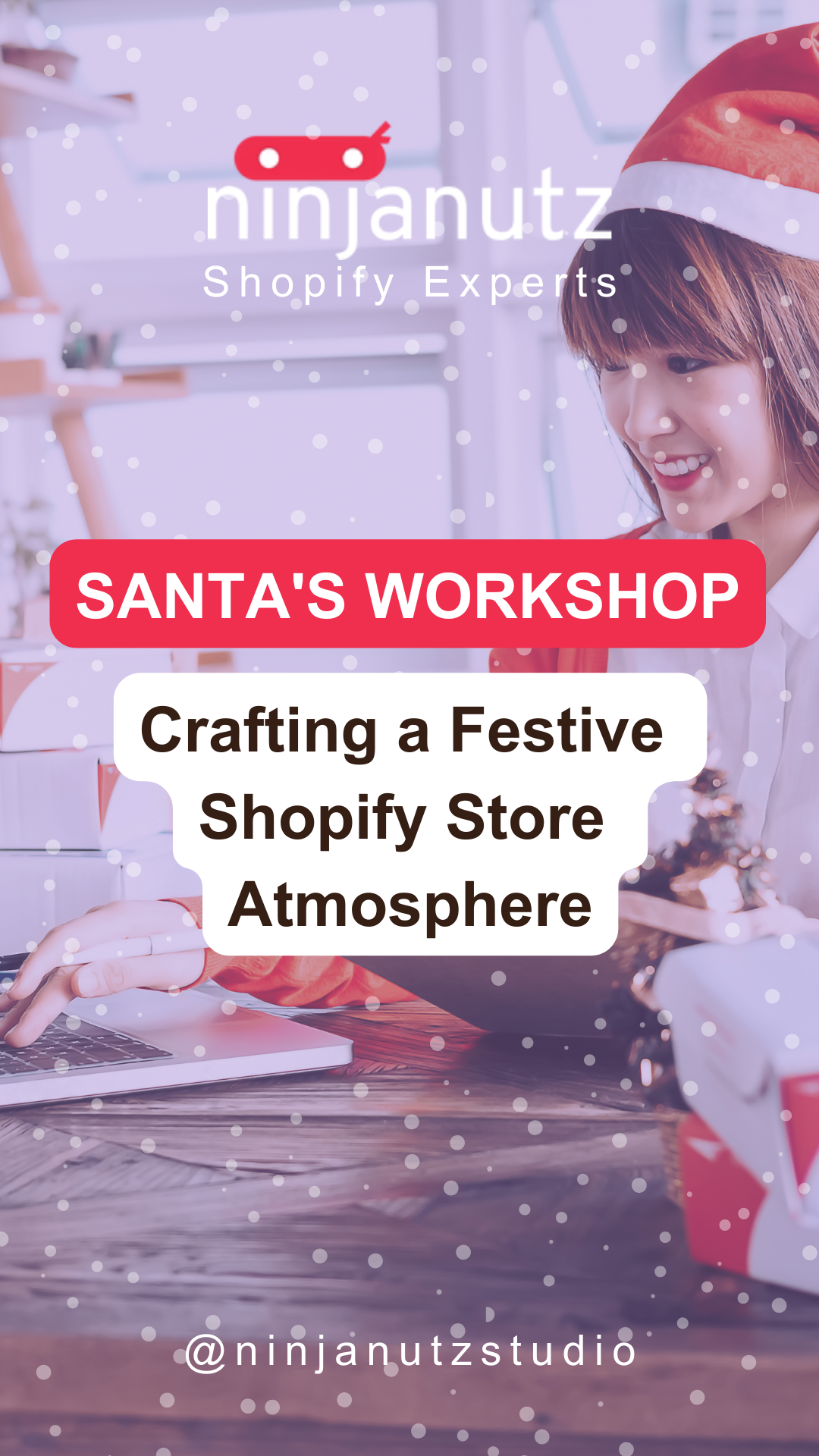 Santa's Workshop: Crafting a Festive Shopify Store Atmosphere NinjaNutz®