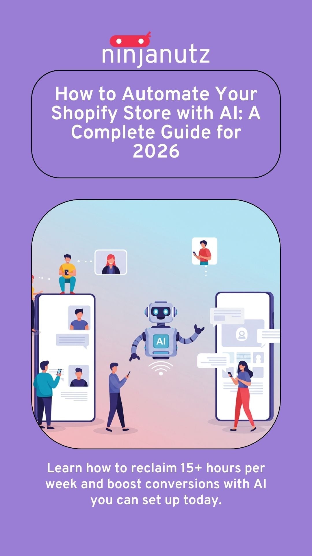 How to Automate Your Shopify Store with AI: A Complete Guide for 2026 NinjaNutz Digital ®